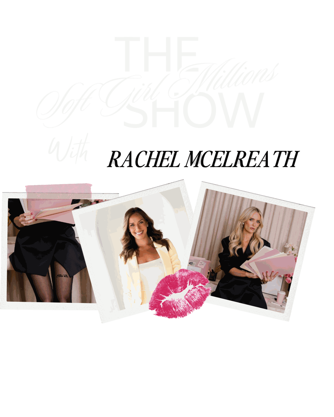 The Soft Girl Millions Show — Rachel McElreath