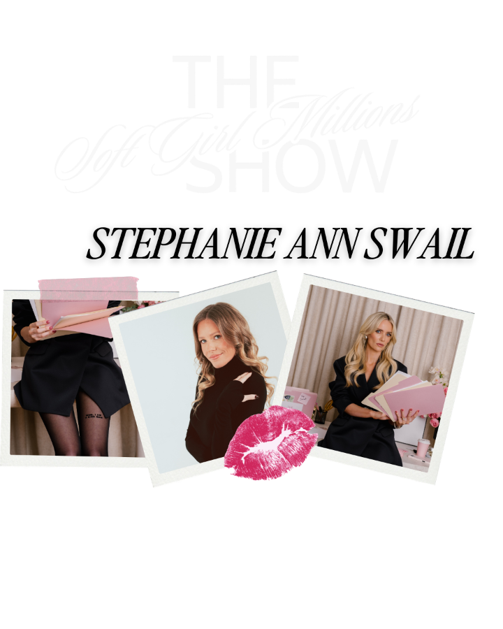 The Soft Girl Millions Show — Stephanie Ann Swail