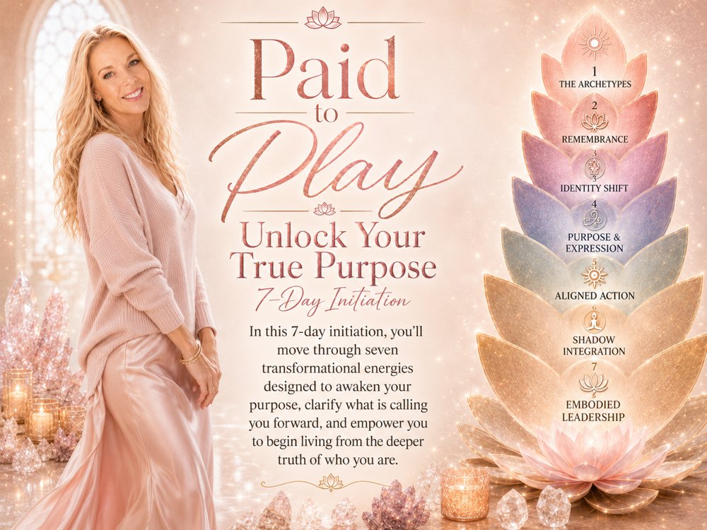 Paid to Play — Unlock Your True Purpose · 7-Day Initiation