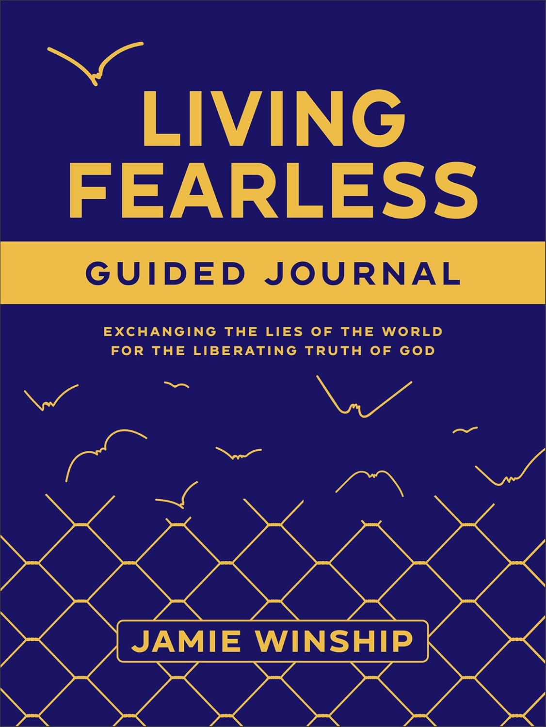 Living Fearless Guided Journal by Jamie Winship