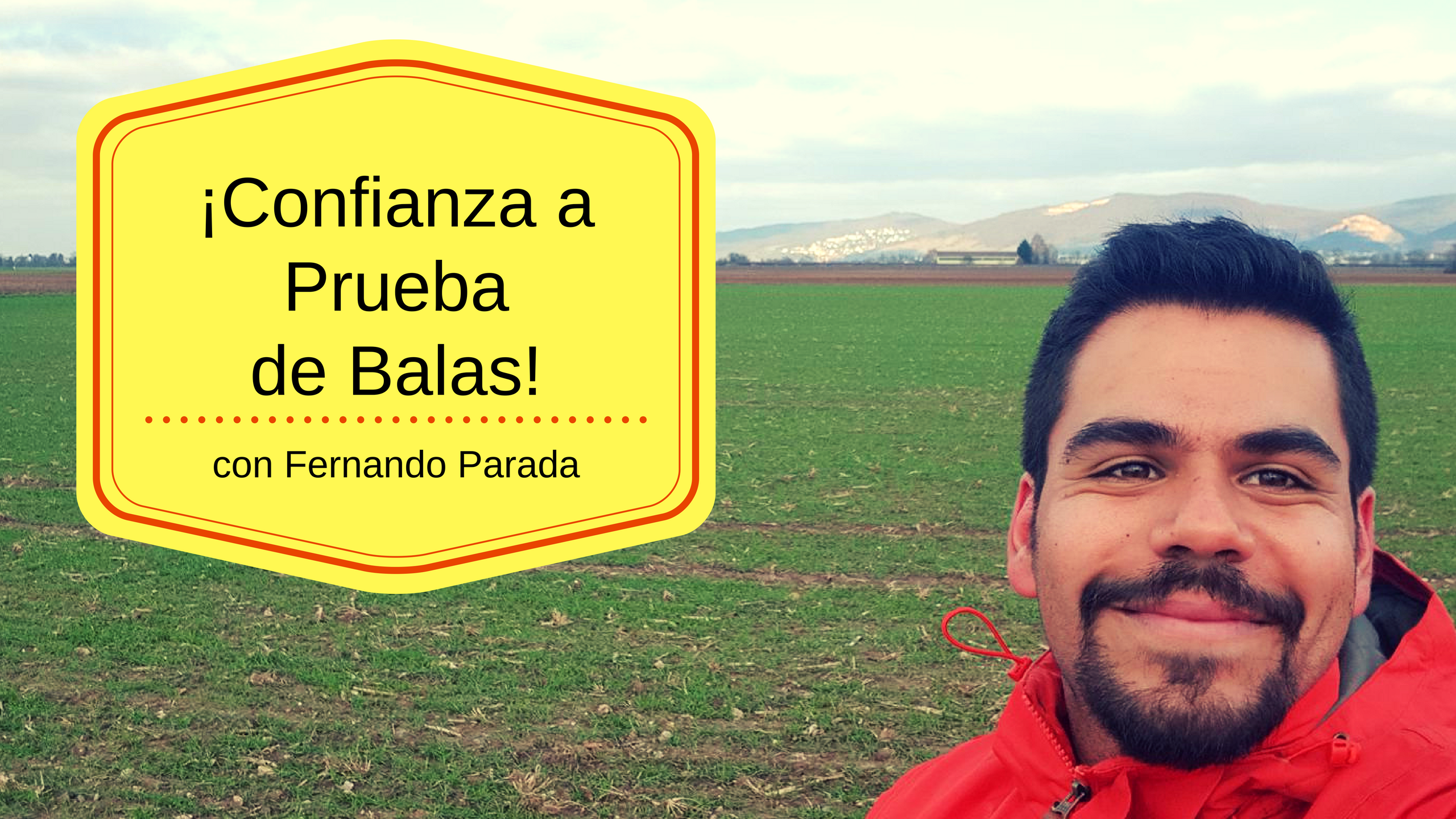 Confianza a Prueba de Balas