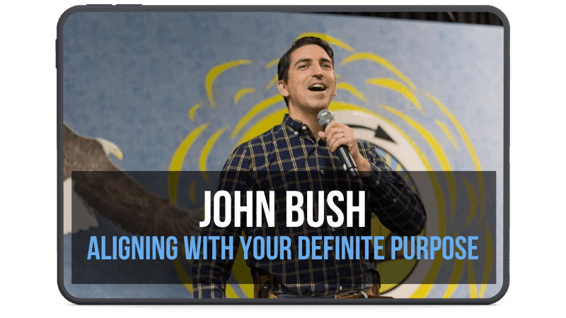 John Bush — Outwitting the Devil and Aligning with Your Definite Purpose