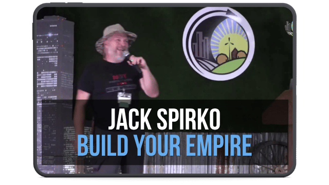 Jack Spirko - Build Your Empire While Theirs Crumbles