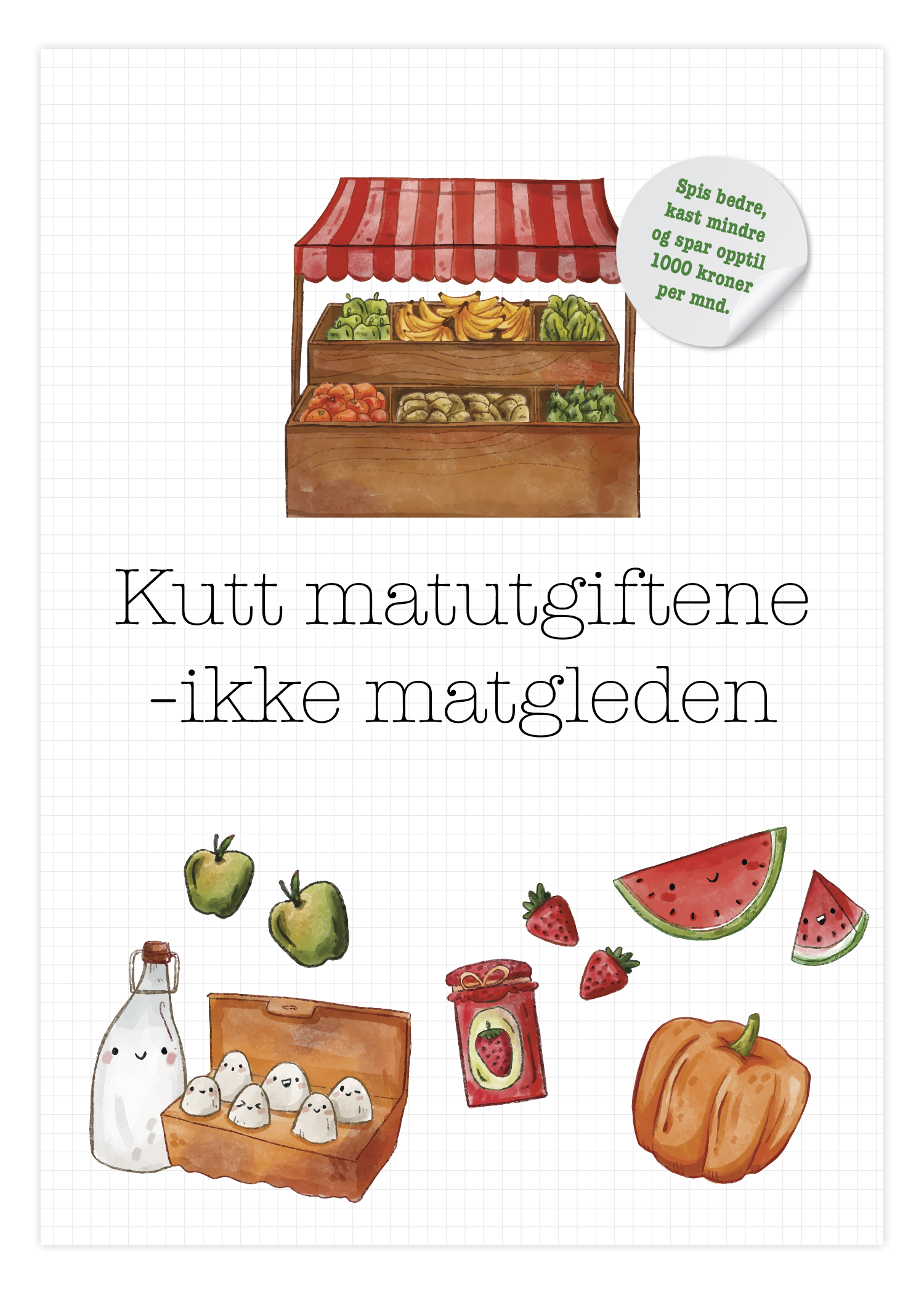 Kutt matutgiftene - ikke matgleden