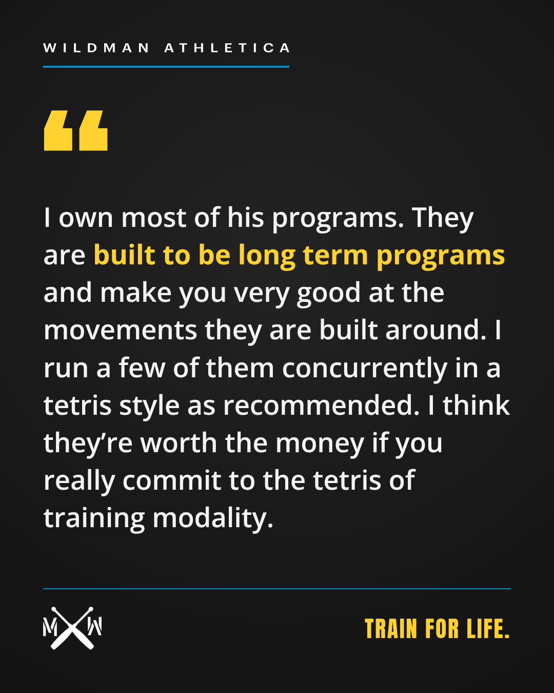 Testimonial: They are built to be long term programs