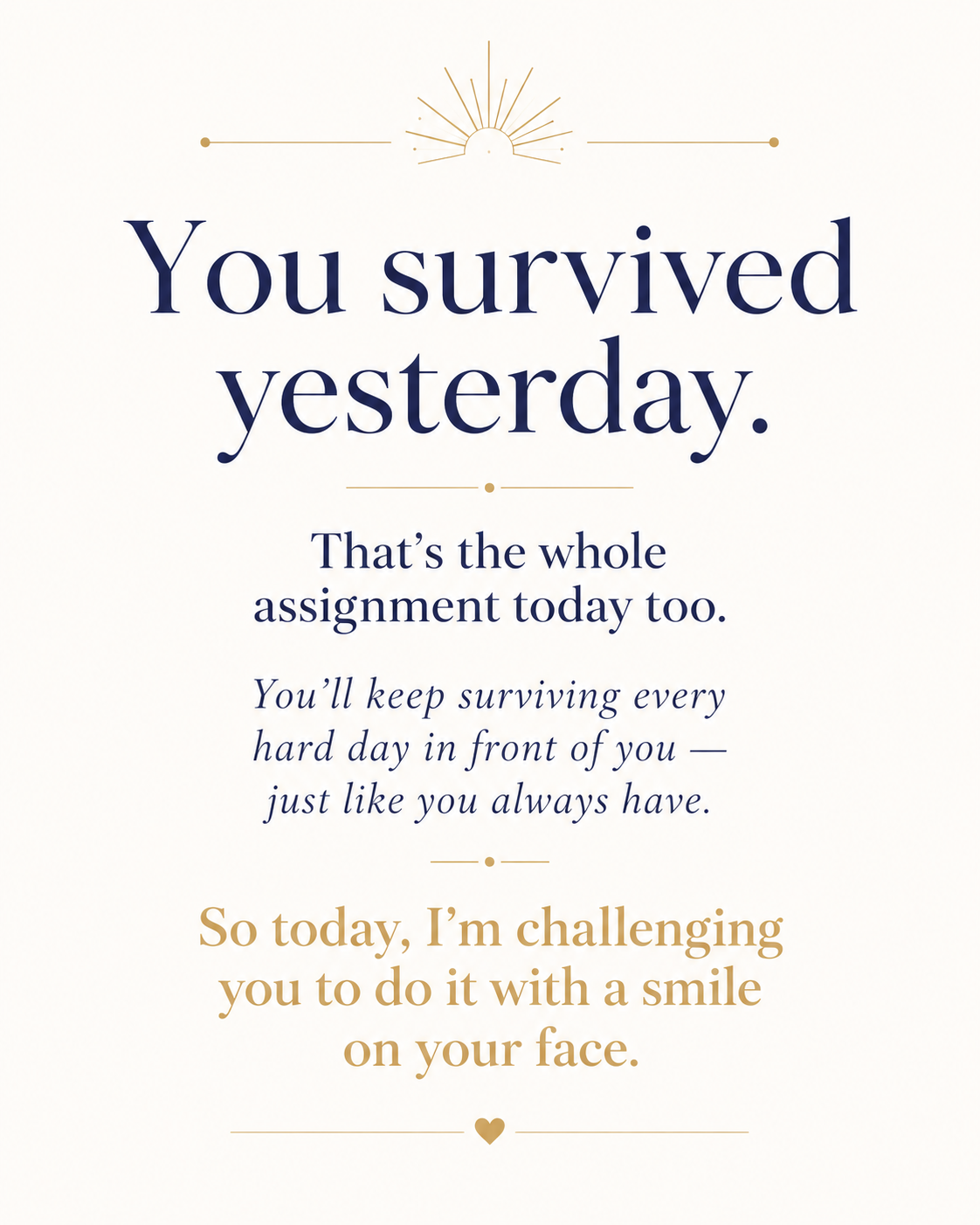 You survived yesterday