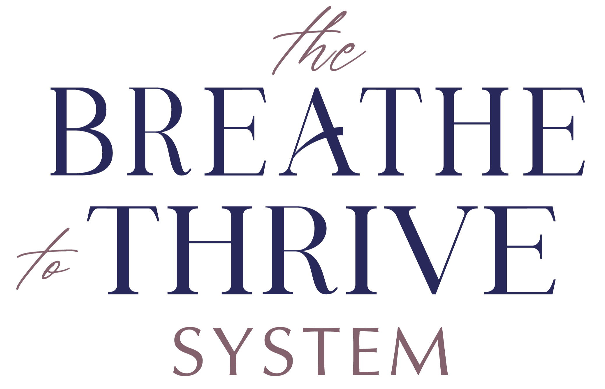 The Breathe to Thrive System