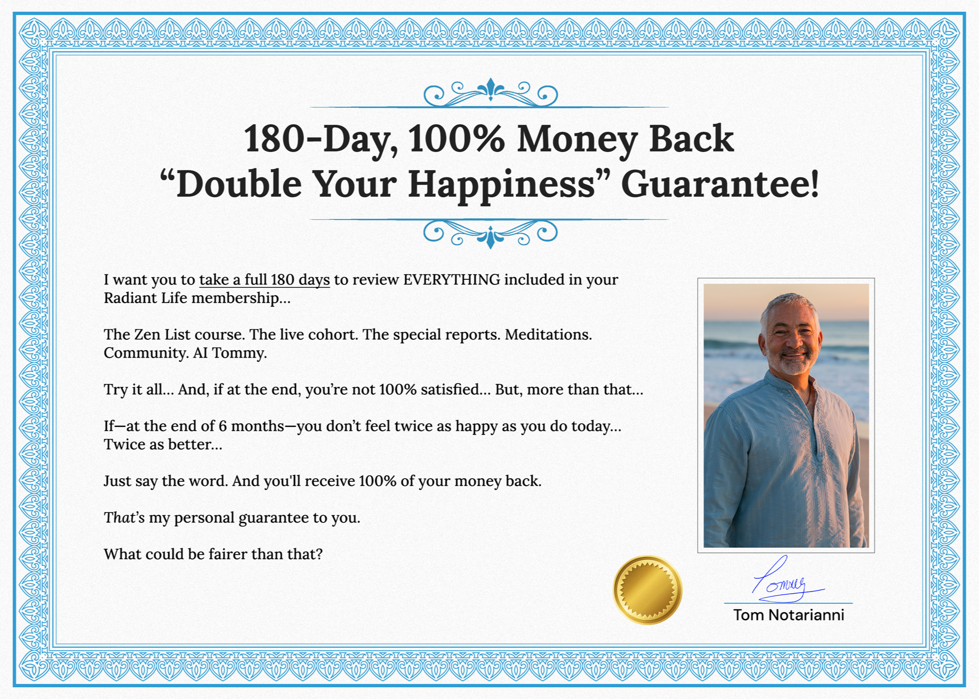 180-Day Double Your Happiness Guarantee