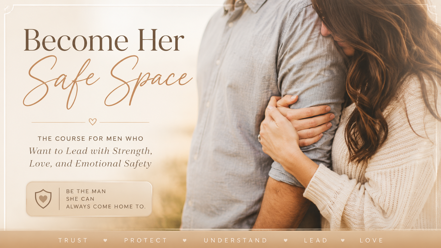 Become Her Safe Space - the course for men