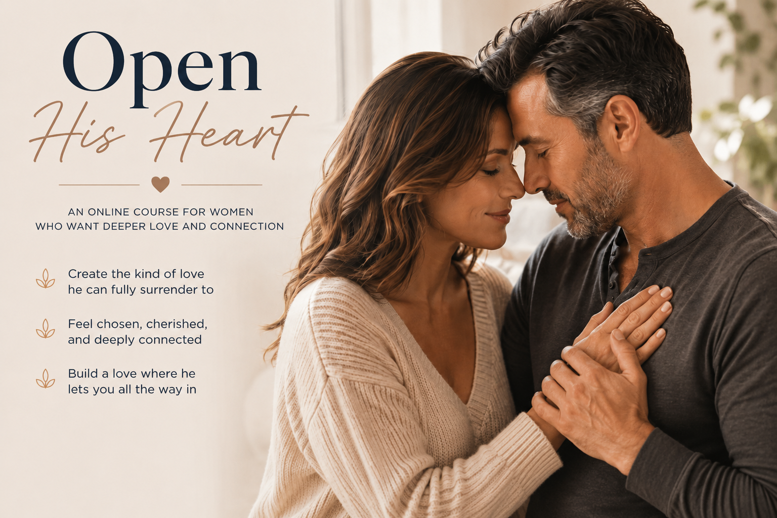 Open His Heart - an online course for women who want deeper love and connection