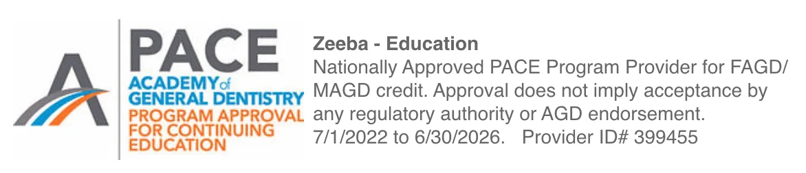 AGD PACE Program Approval for Continuing Education: Zeeba Education, nationally approved PACE Program Provider for FAGD/MAGD credit, Provider ID 399455