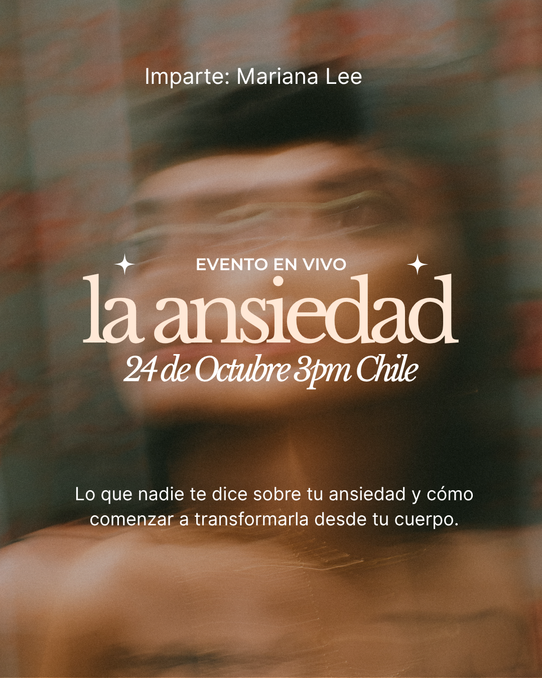 Afiche: la ansiedad, evento en vivo, 24 de octubre, 3 pm Chile