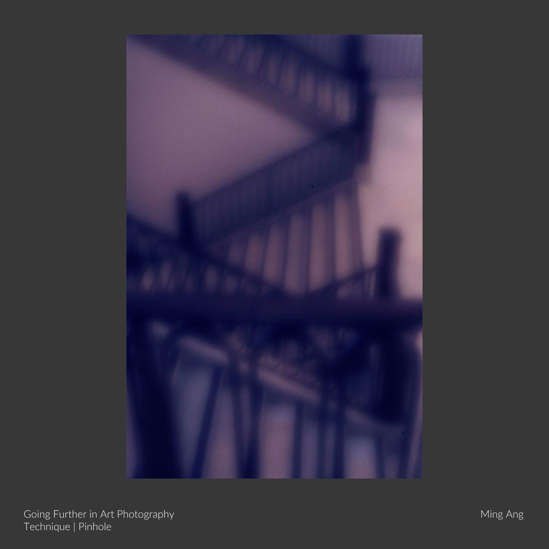 A photographic artwork by Ming Ang, made on the Going Further in Art Photography course using the Pinhole technique