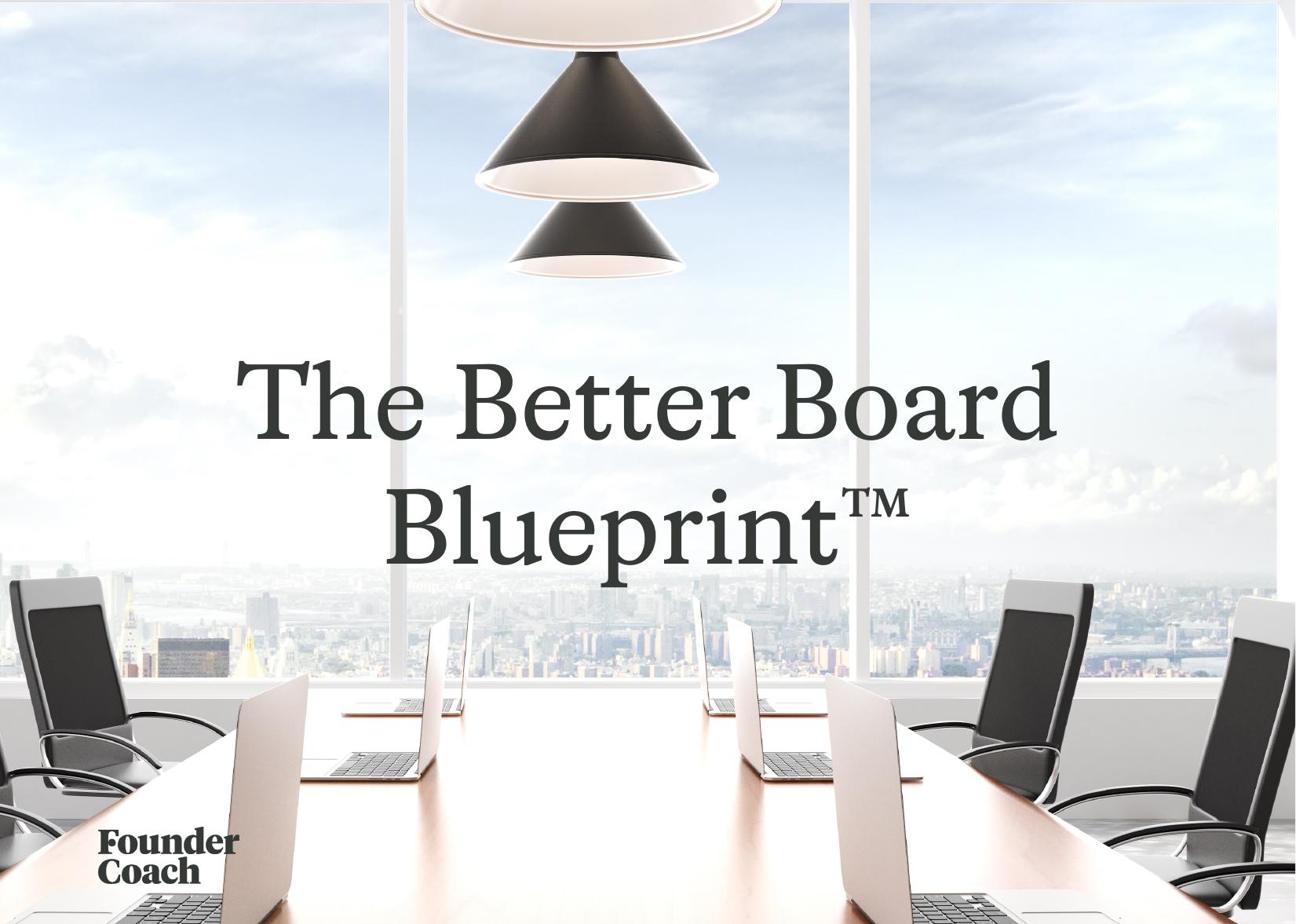 The Better Board Blueprint™ cover