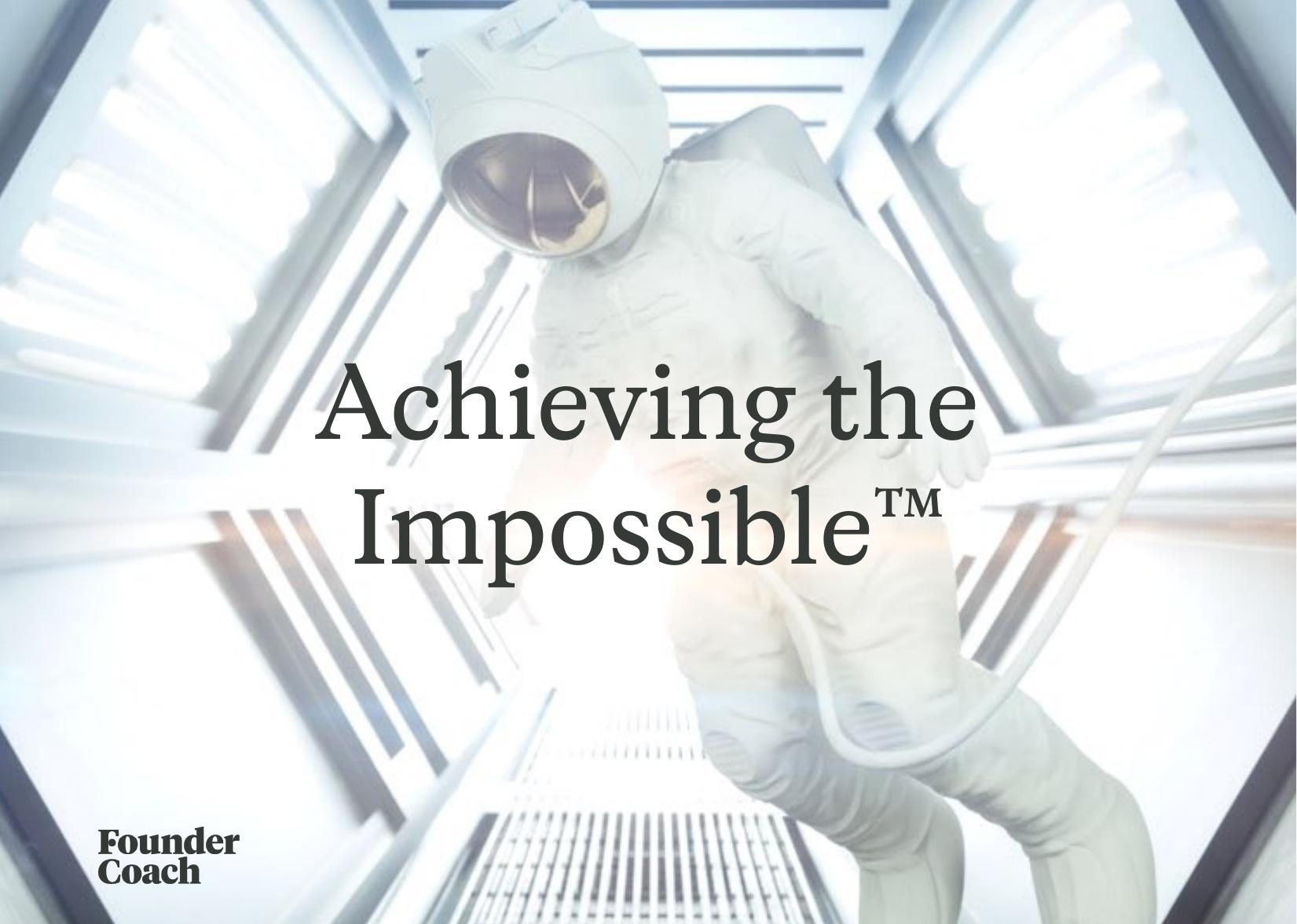 Achieving the Impossible™ cover