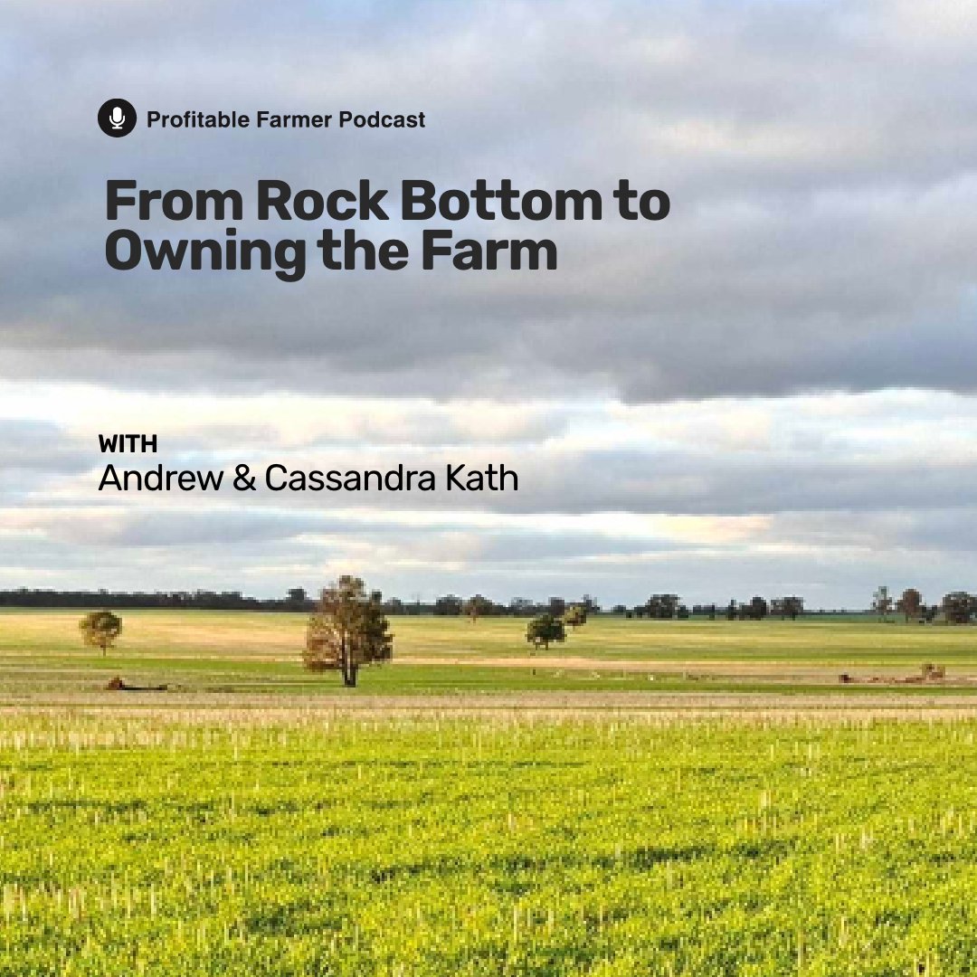 Episode 138: From Rock Bottom to Owning the Farm
