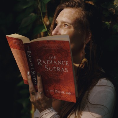 The Radiance Sutras by Lorin Roche