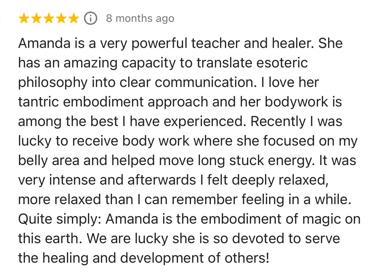 Reseña de cinco estrellas: Amanda is a very powerful teacher and healer
