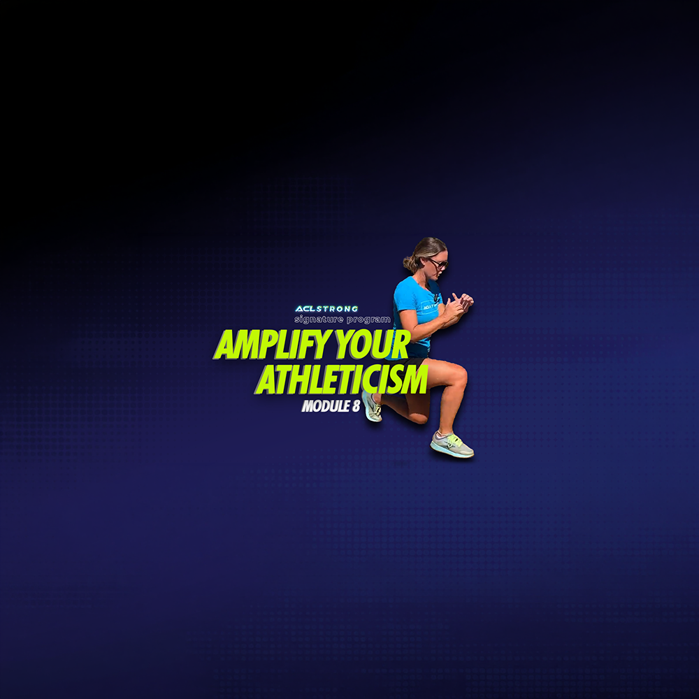 ACL Strong Module 8