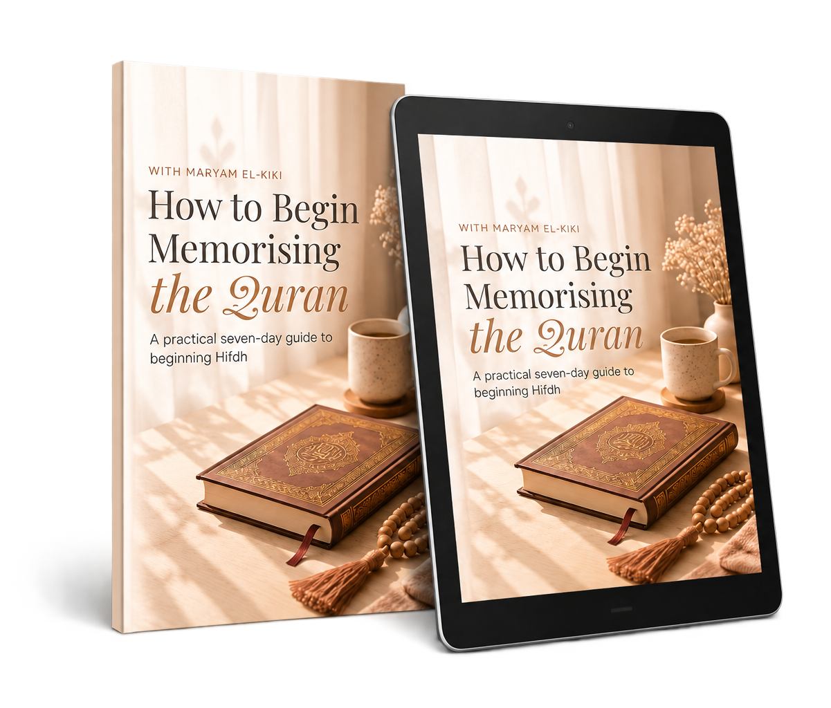 How to Begin Memorising the Quran guide