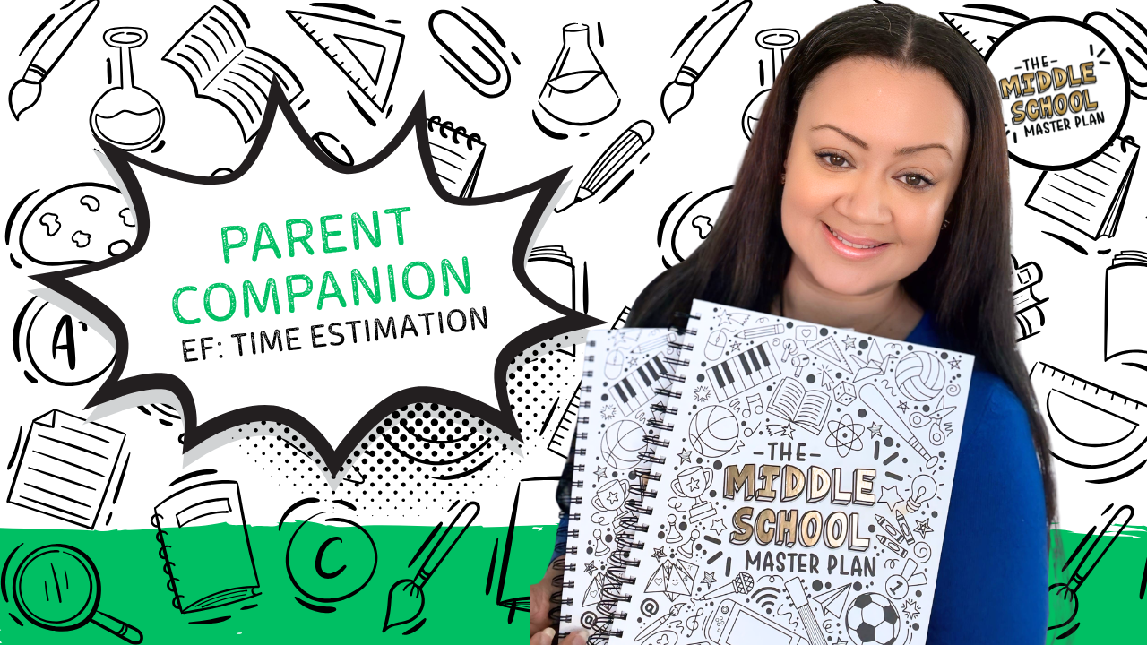 Parent Companion lesson: EF Time Estimation