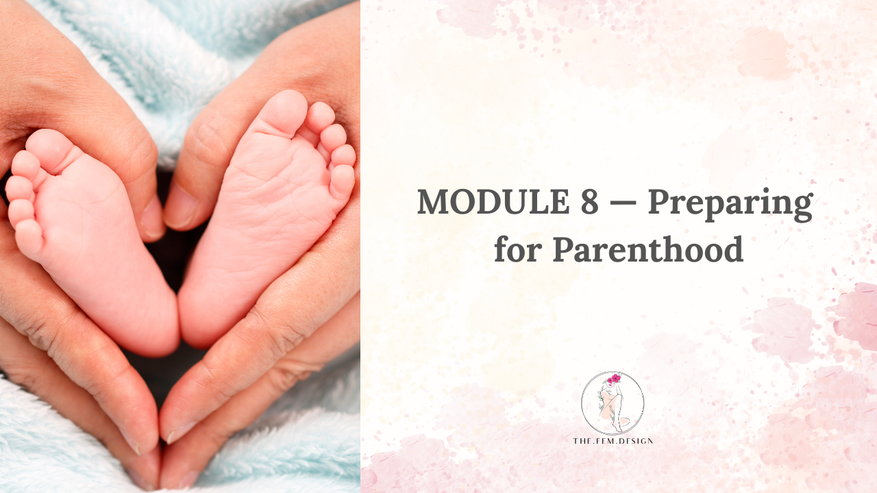 Module 8: Preparing for Parenthood