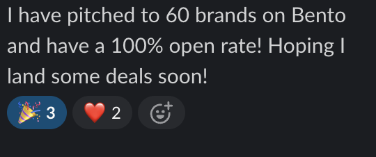 Creator win: pitched 60 brands with a 100 percent open rate