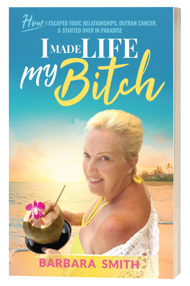 I Made Life My Bitch