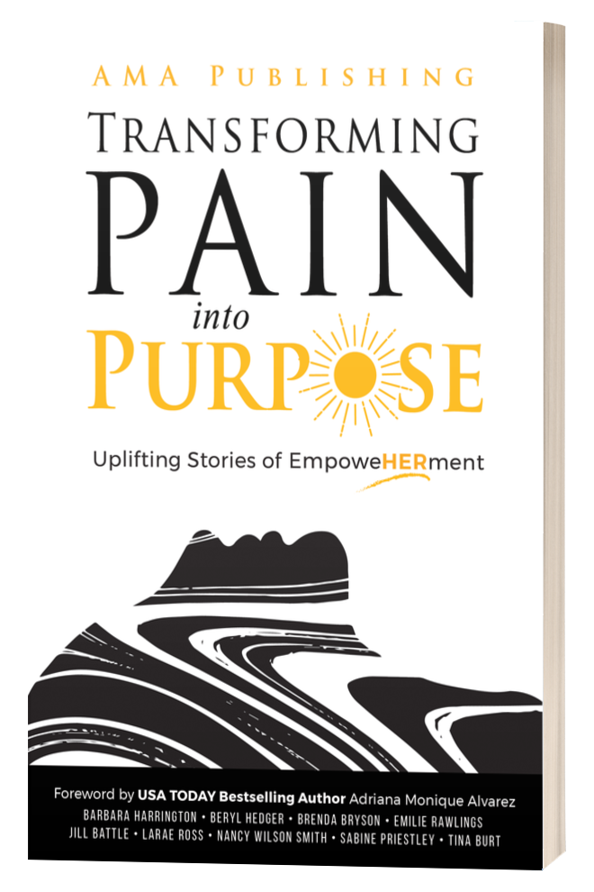 Transforming Pain Into Purpose Volume 1