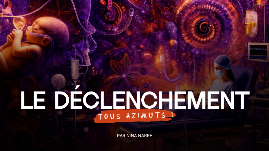 Le Déclenchement tous azimuts