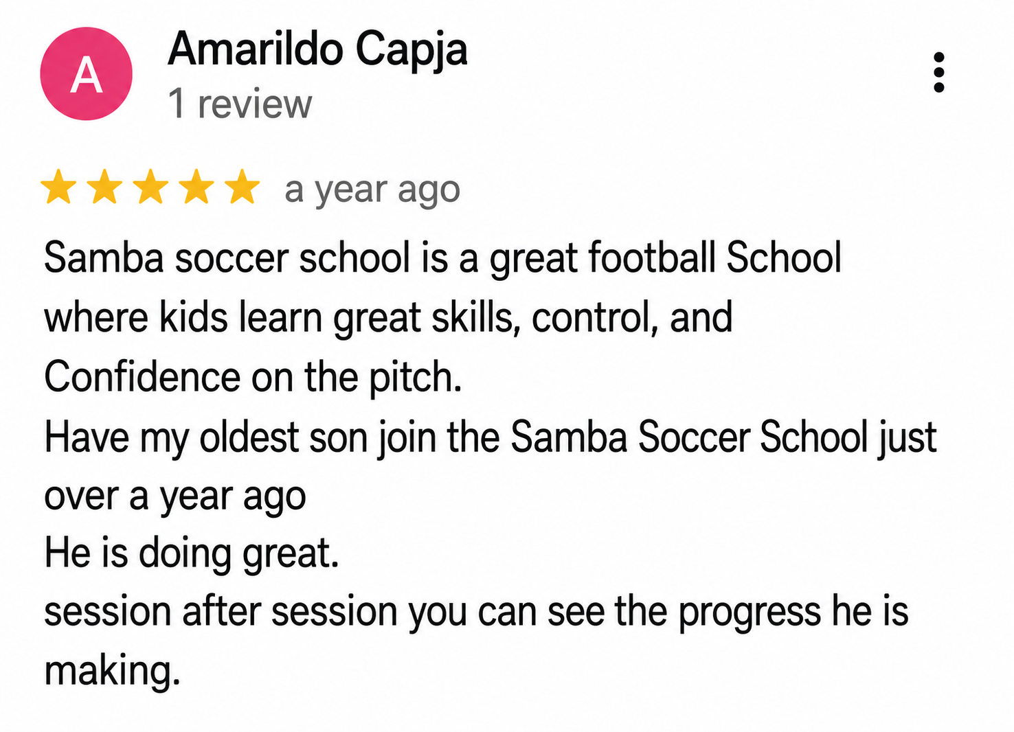 Google review from Amarildo Capja describing improvements in football skills, ball control, confidence and overall progress