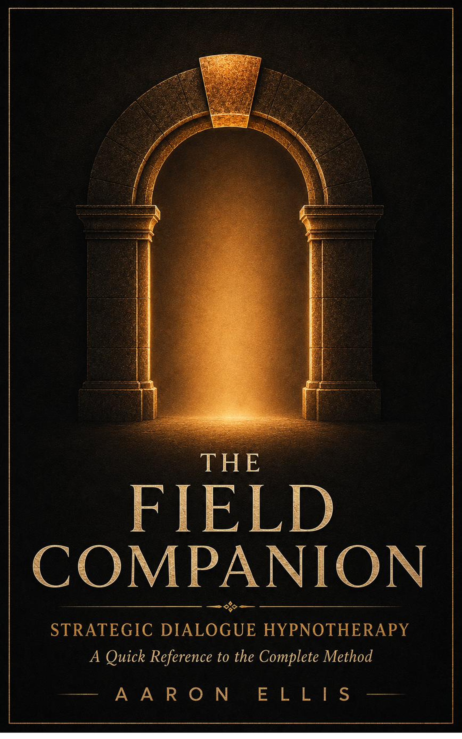 The Field Companion โ A Quick Reference to the Complete Method