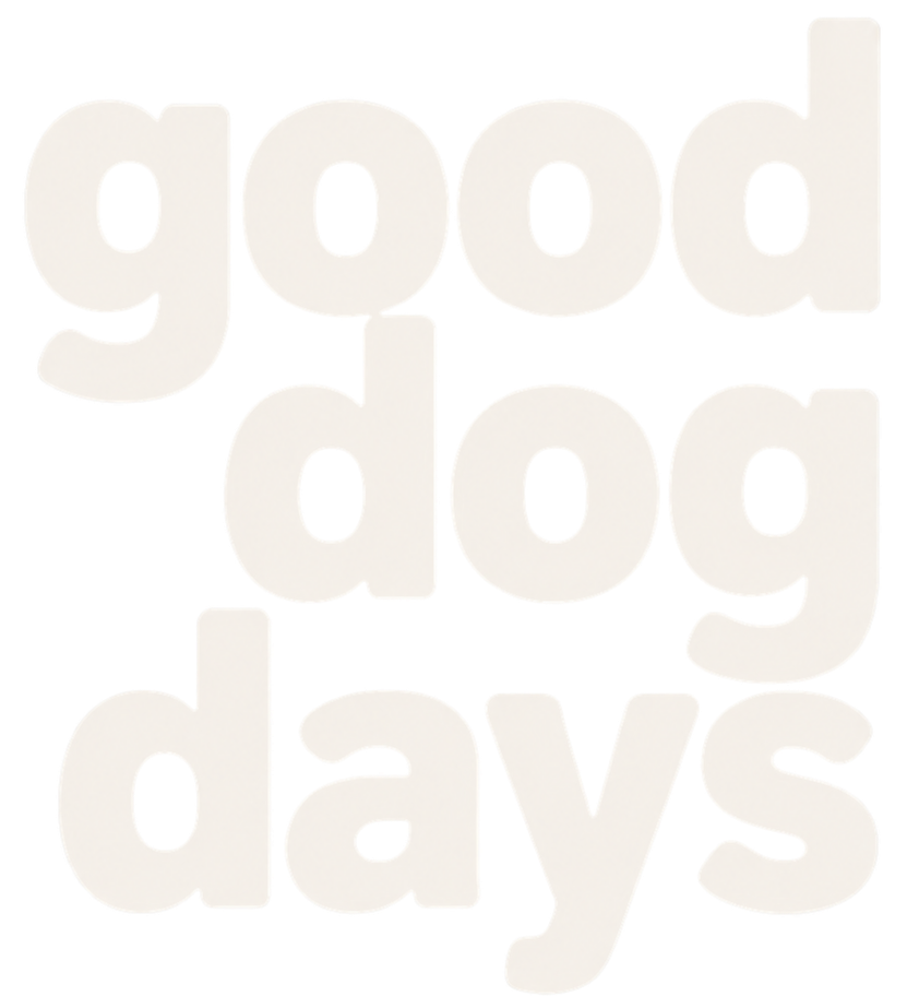 GOOD DOG DAYS