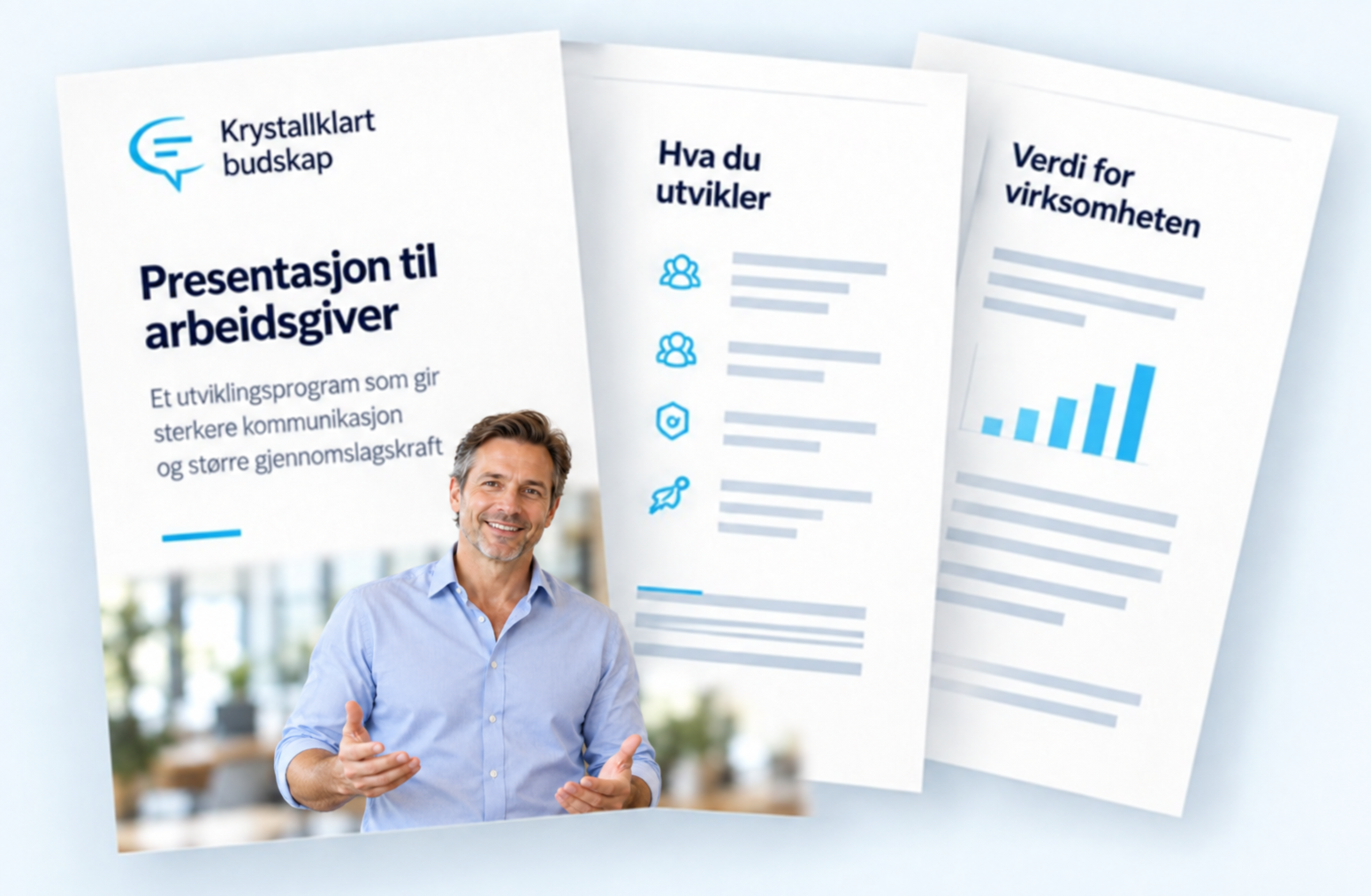 Presentasjon til arbeidsgiver – Krystallklart budskap