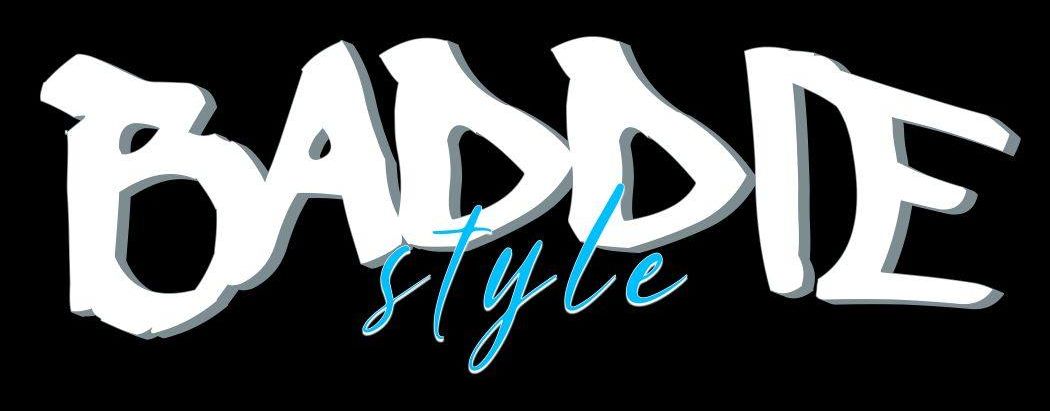 Baddie Style