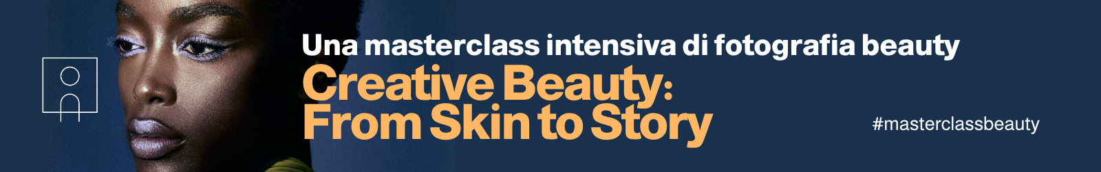 Creative Beauty: From Skin to Story, masterclass intensiva di fotografia beauty a Firenze