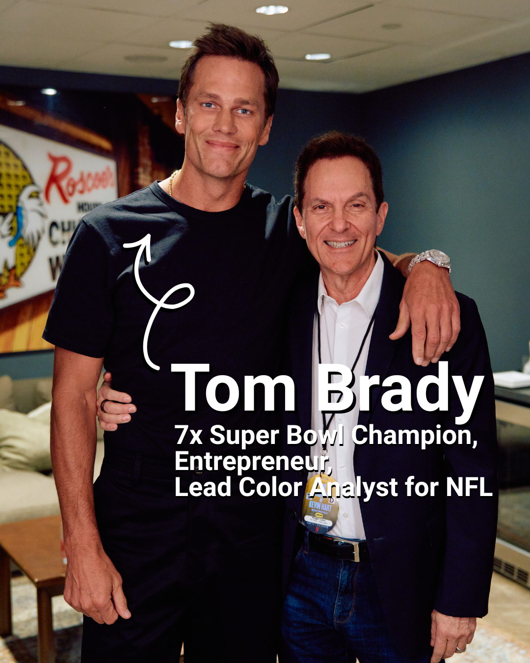 Roger Love with Tom Brady