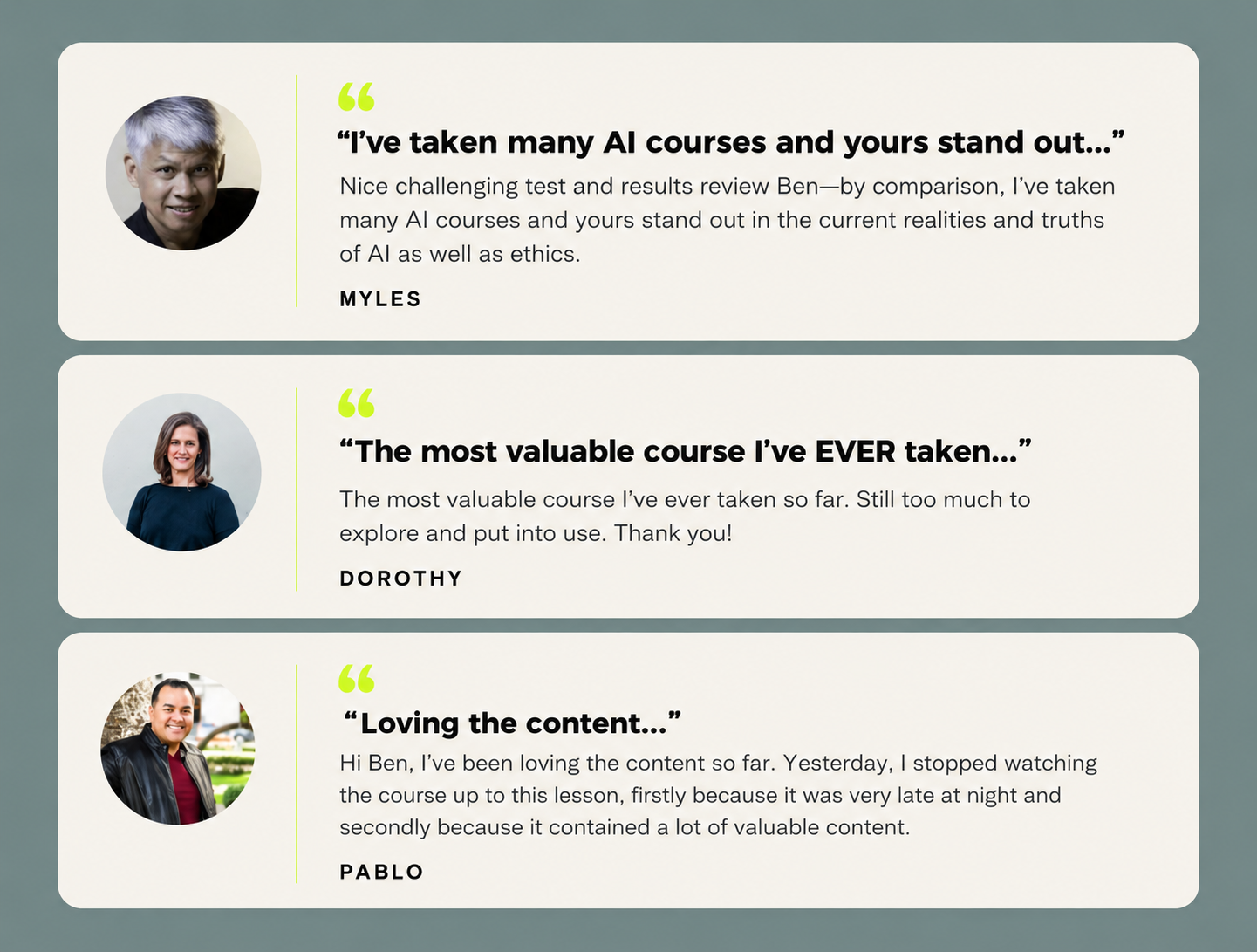 Testimonials from Myles, Dorothy and Pablo about Ben Angel's AI courses