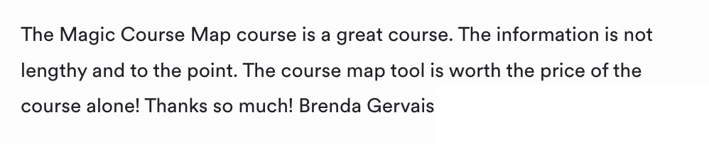 Testimonial: the course map tool is worth the price alone