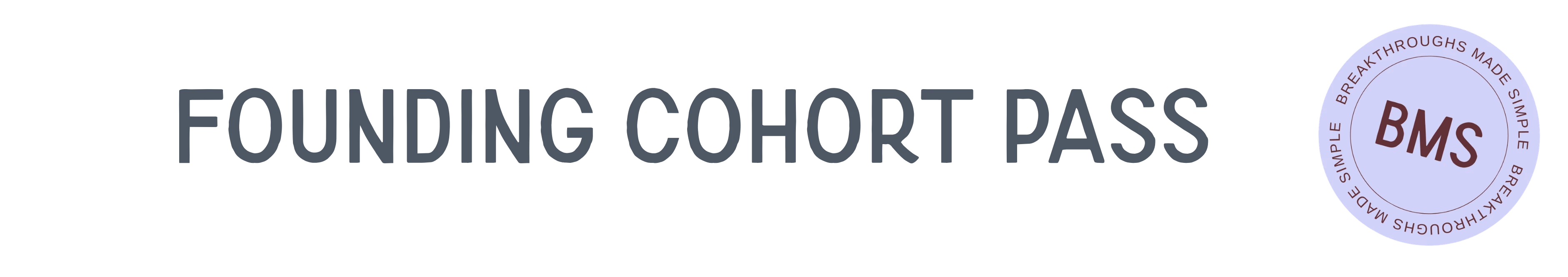 Founding Cohort Pass