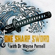 One Sharp Sword with Dr. Wayne Pernell