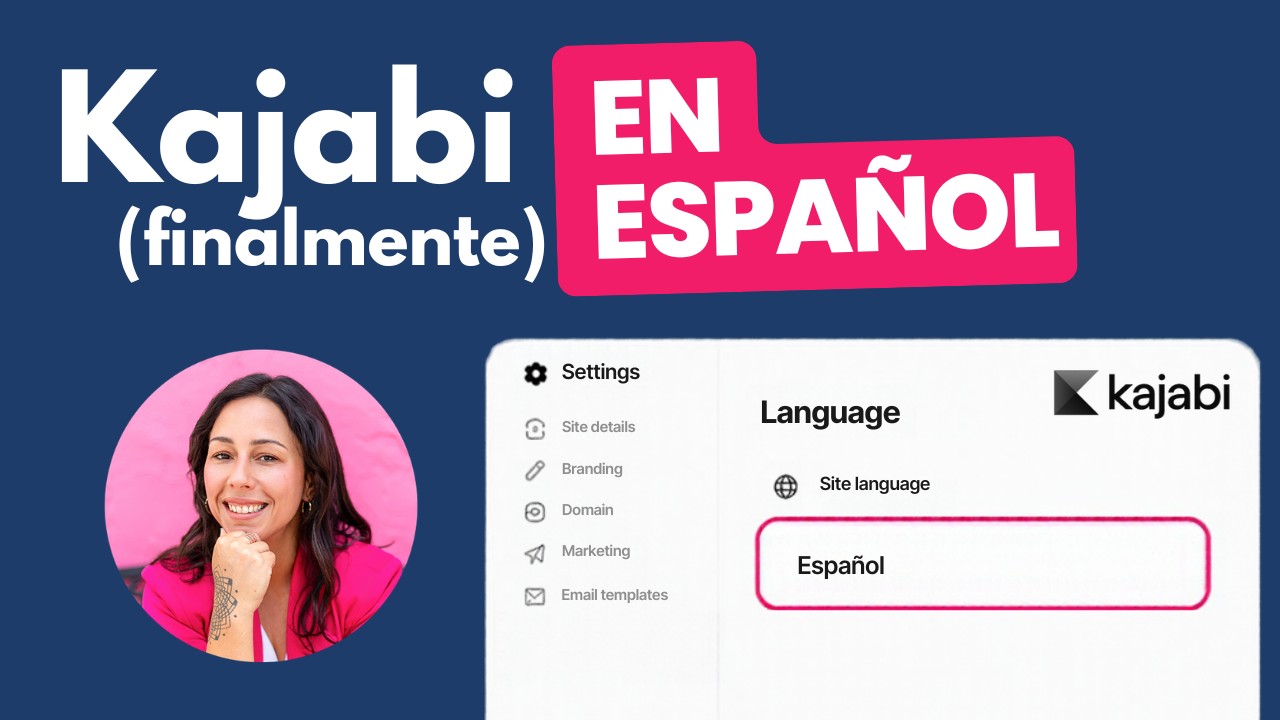 ¡Kajabi ya está en español! Cómo activarlo paso a paso