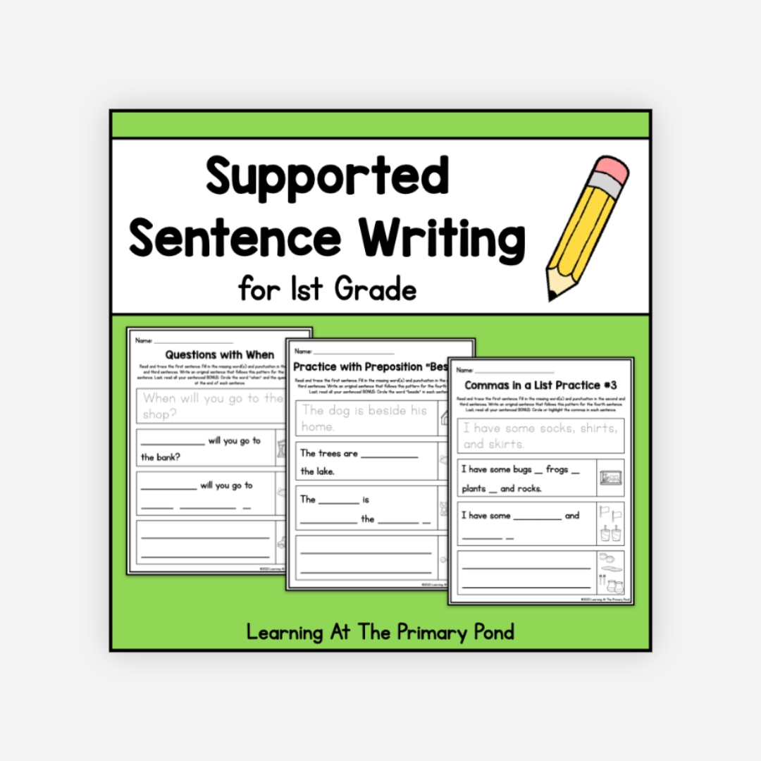 Preview of Supported Sentence Writing Sheets for 1st Grade