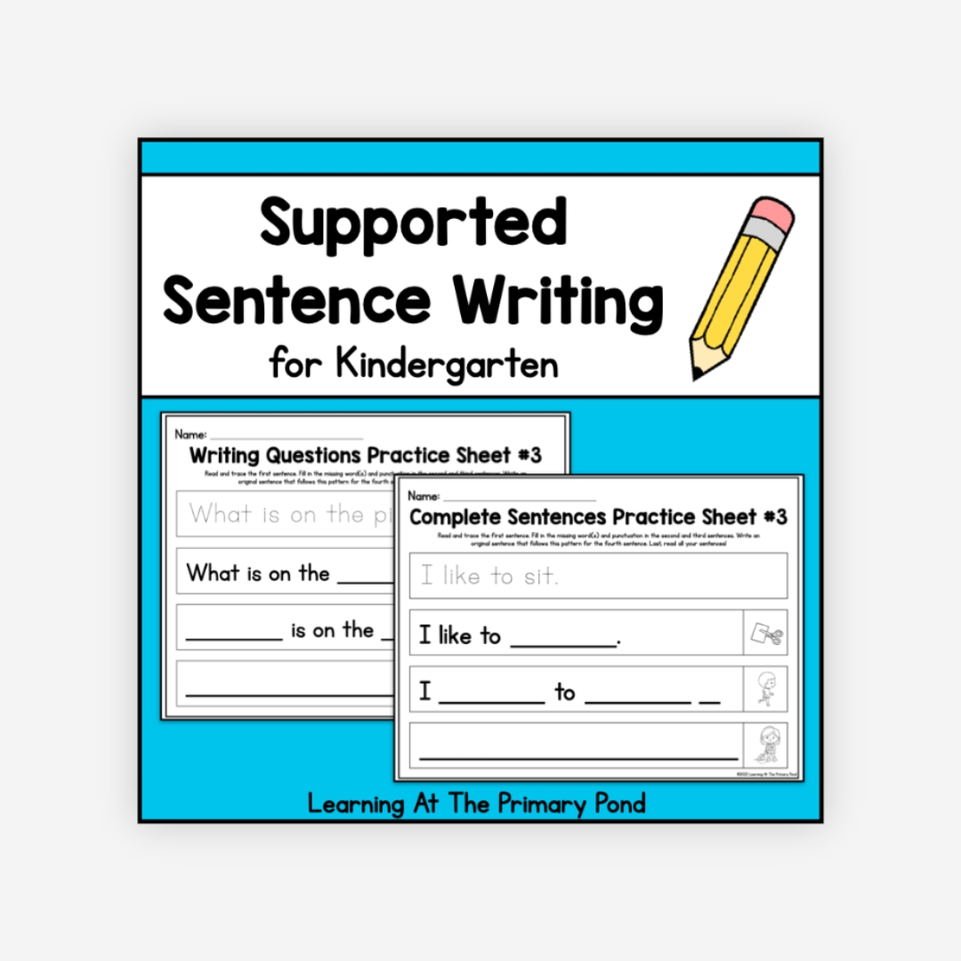 Preview of Supported Sentence Writing Sheets for Kindergarten
